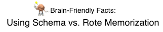 title- schema versus rote memorization